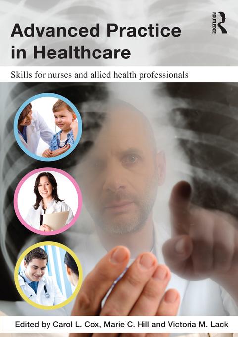 Advanced Practice in Healthcare by Carol Cox, Marie Hill, Victoria Lack