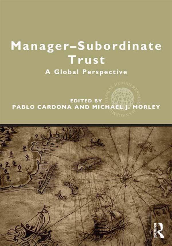 Manager-Subordinate Trust by Michael J. Morley, Pablo Cardona