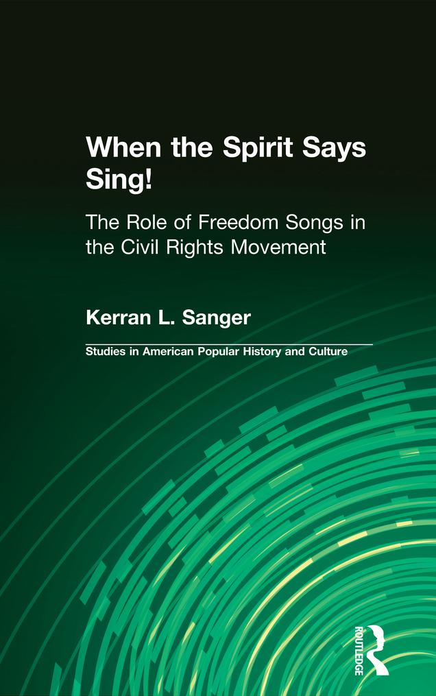 When the Spirit Says Sing! by Kerran L. Sanger