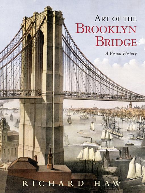 Art of the Brooklyn Bridge by Richard Haw