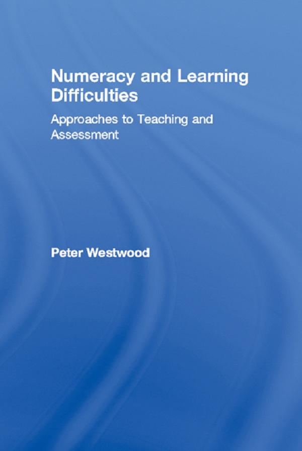 Numeracy and Learning Difficulties by Peter Westwood