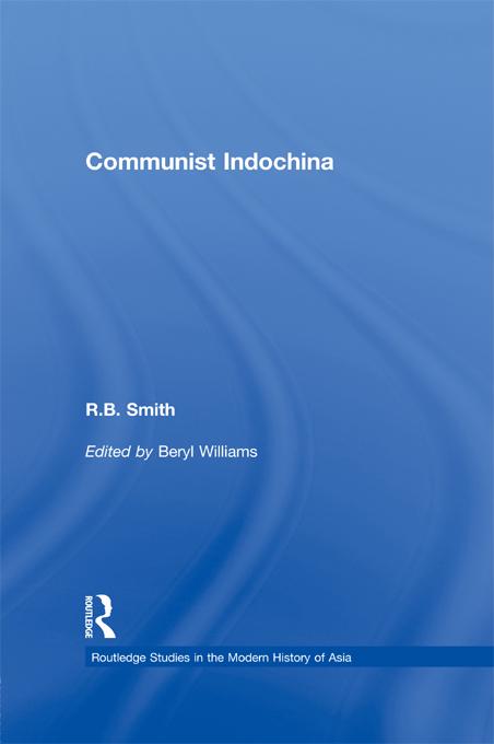 Communist Indochina by Beryl Williams, R. B. Smith