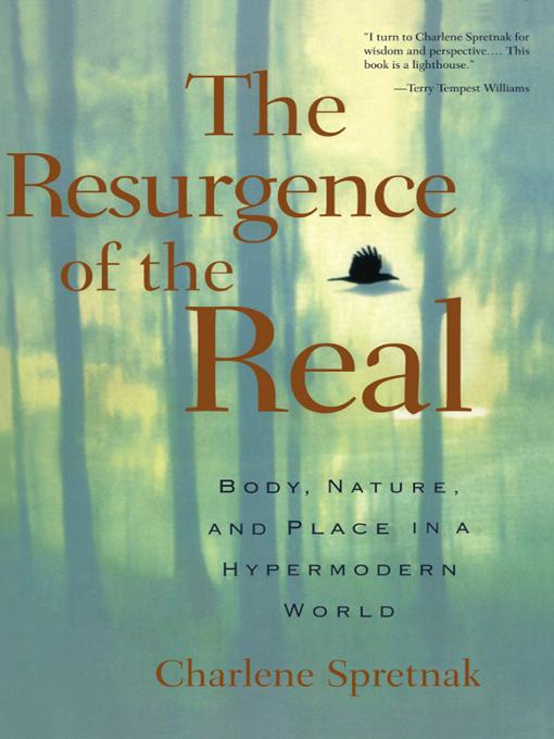 The Resurgence of the Real by Charlene Spretnak
