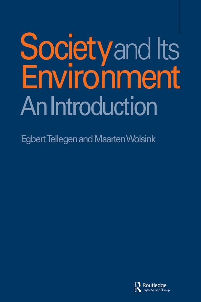 Society and Its Environment by Egbert Tellegen, Maarten Wolsink