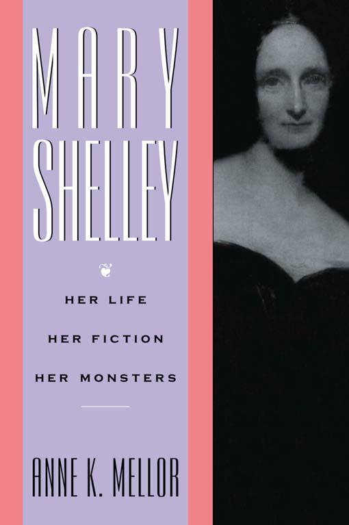 Mary Shelley by Anne K. Mellor