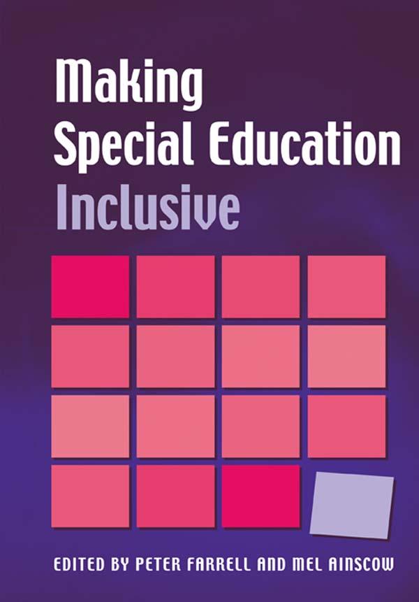Making Special Education Inclusive by Mel Ainscow, Peter Farrell
