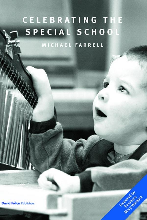 Celebrating the Special School by Michael Farrell