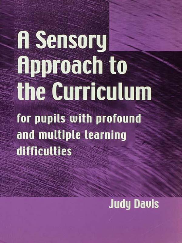 A Sensory Approach to the Curriculum by Judy Davis