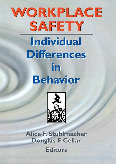 Workplace Safety by Alice F Stuhlmacher, Douglas F Cellar