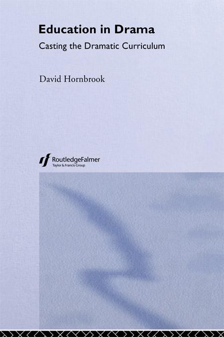 Education In Drama by David Hornbrook