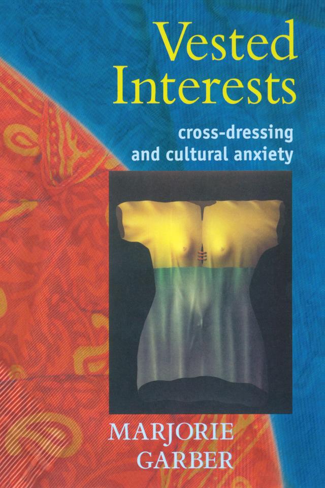 Vested Interests by Marjorie Garber