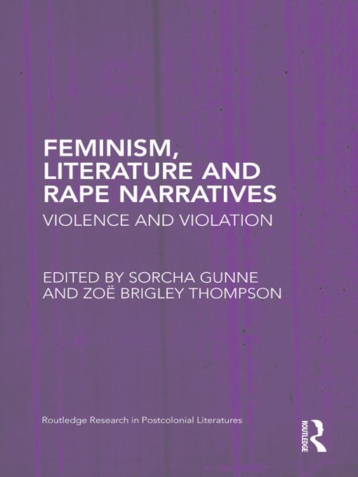 Feminism, Literature and Rape Narratives by Sorcha Gunne, Zoe Brigley Thompson