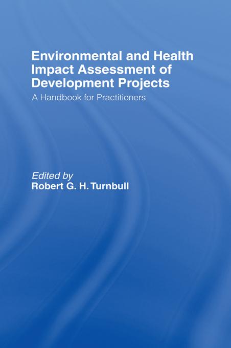 Environmental and Health Impact Assessment of Development Projects by The World Health Organization
