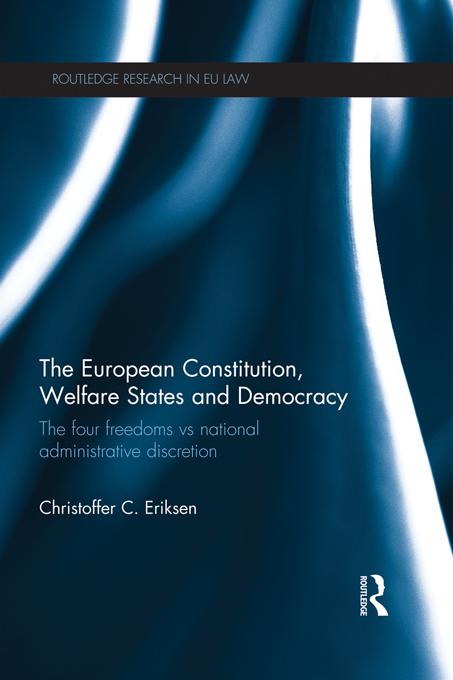 The European Constitution, Welfare States and Democracy