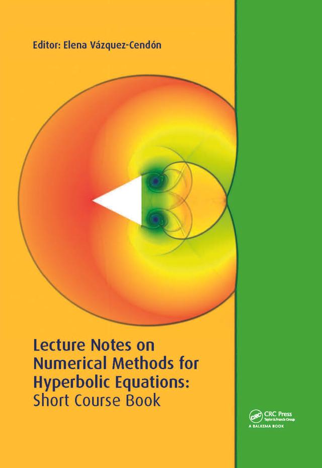 Lecture Notes on Numerical Methods for Hyperbolic Equations by Elena Vázquez-Cendón