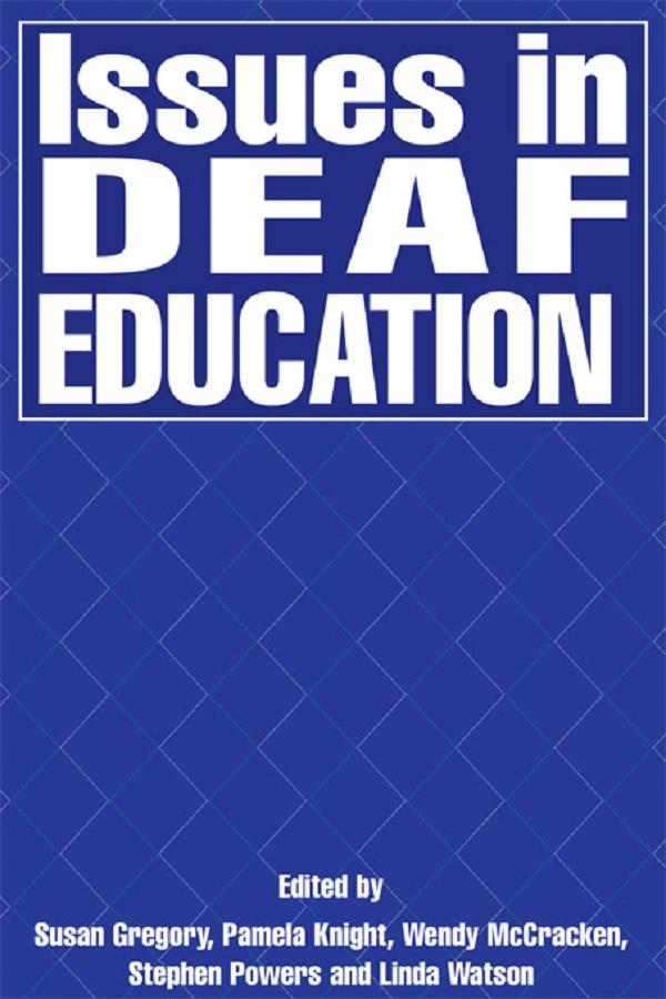 Issues in Deaf Education by Ruth Swanwick