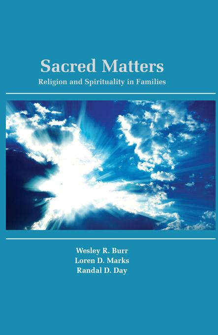 Sacred Matters by Loren D. Marks, Randal D. Day, Wesley R. Burr
