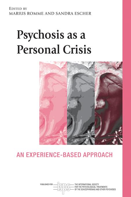 Psychosis as a Personal Crisis by Marius Romme, Sandra Escher