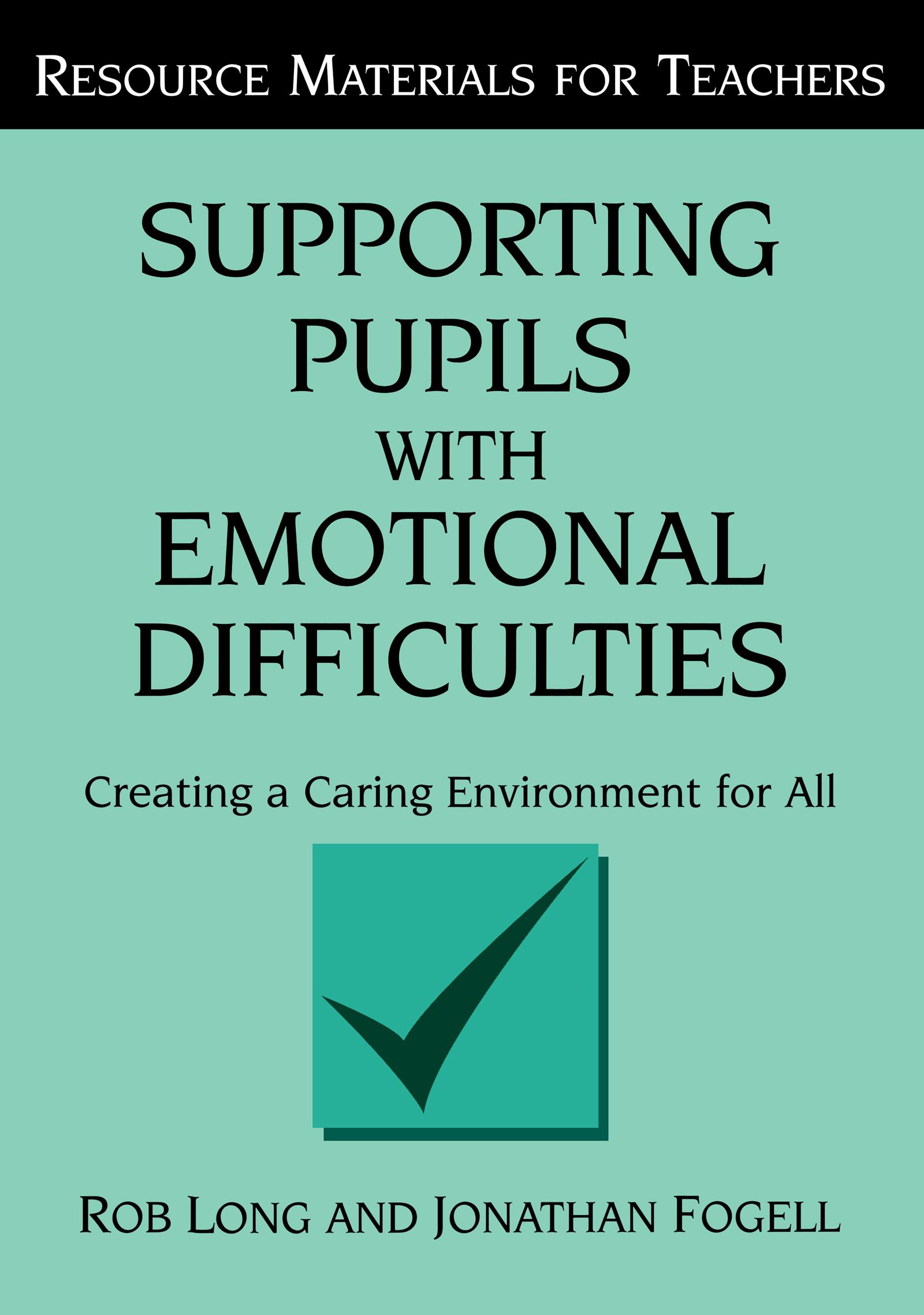 Supporting Pupils with Emotional Difficulties
