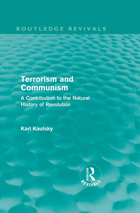 Terrorism and Communism by Karl Kautsky, W. H. Kerridge