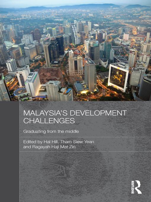 Malaysia's Development Challenges by Hal Hill, Ragayah Haji Mat Zin, Tham Siew Yean