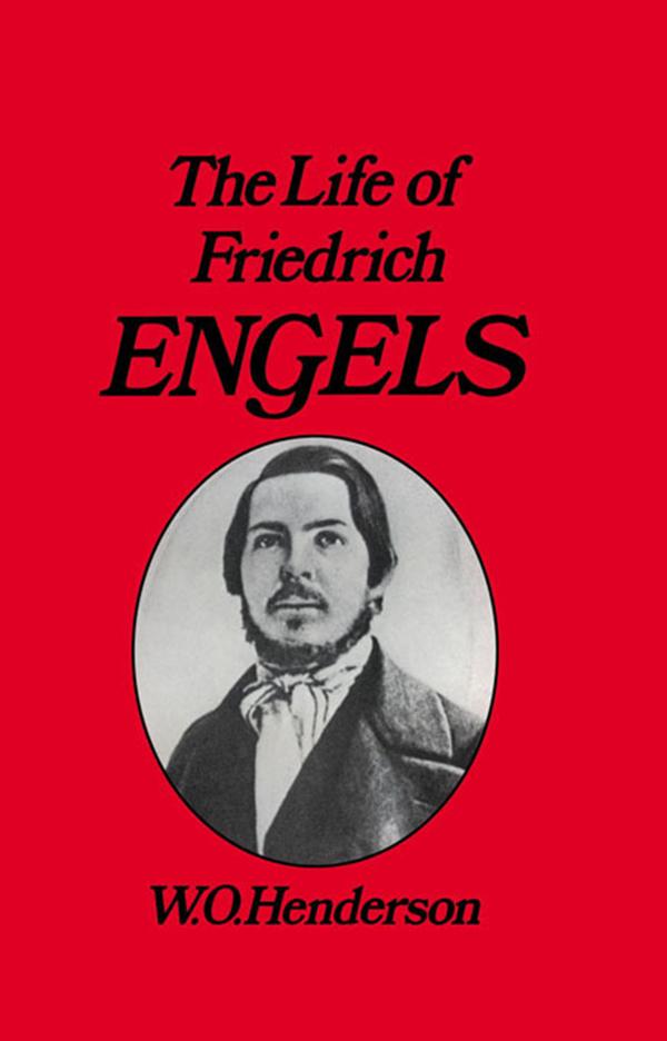 Friedrich Engels by W. O. Henderson