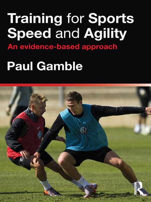 Training for Sports Speed and Agility by Paul Gamble