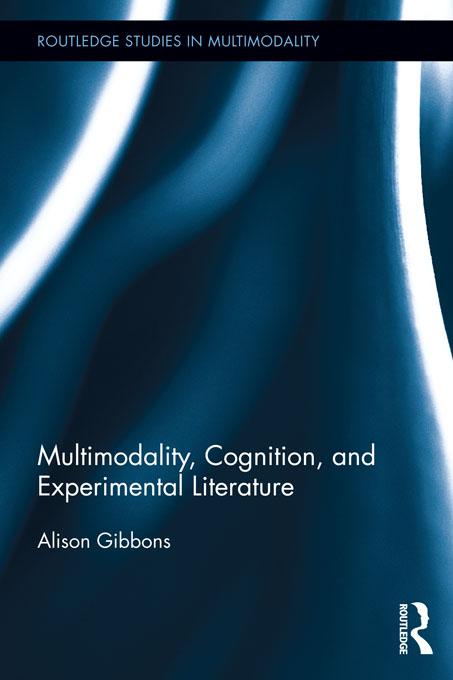 Multimodality, Cognition, and Experimental Literature by Alison Gibbons