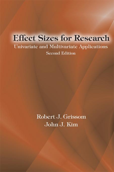 Effect Sizes for Research by John J. Kim, Robert J. Grissom
