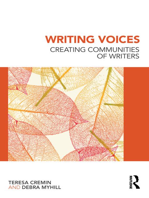 Writing Voices by Debra Myhill, Teresa Cremin