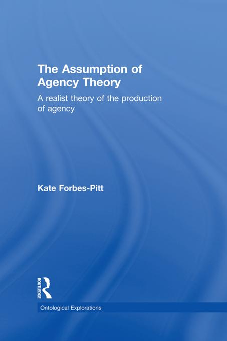 The Assumption of Agency Theory by Kate Forbes-Pitt