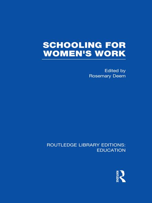 Schooling for Women's Work by Rosemary Deem