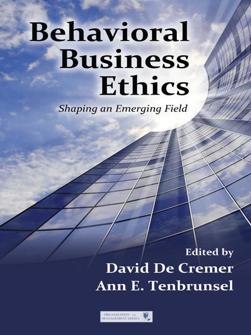 Behavioral Business Ethics by Ann E. Tenbrunsel, David De Cremer