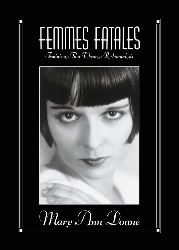 Femmes Fatales by Mary Ann Doane