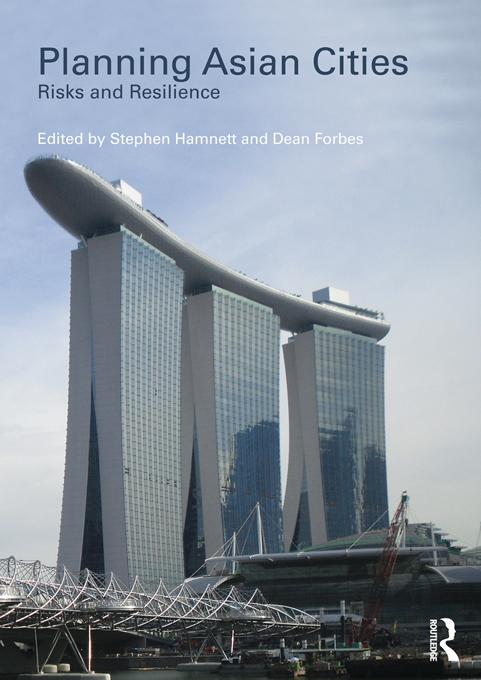 Planning Asian Cities by Dean Forbes, Stephen Hamnett