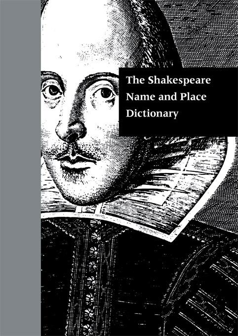 The Shakespeare Name and Place Dictionary by J. Madison Davis