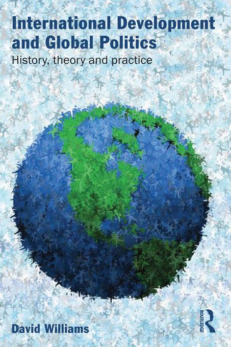 International Development and Global Politics by David Williams