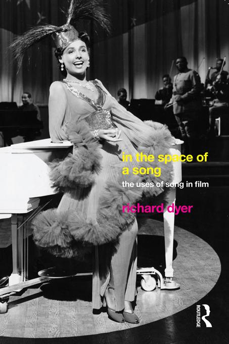 In The Space Of A Song by Richard Dyer