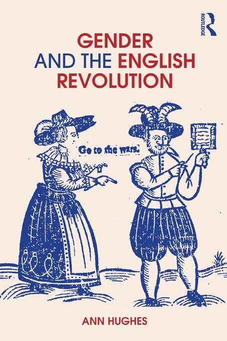 Gender and the English Revolution by Ann Hughes