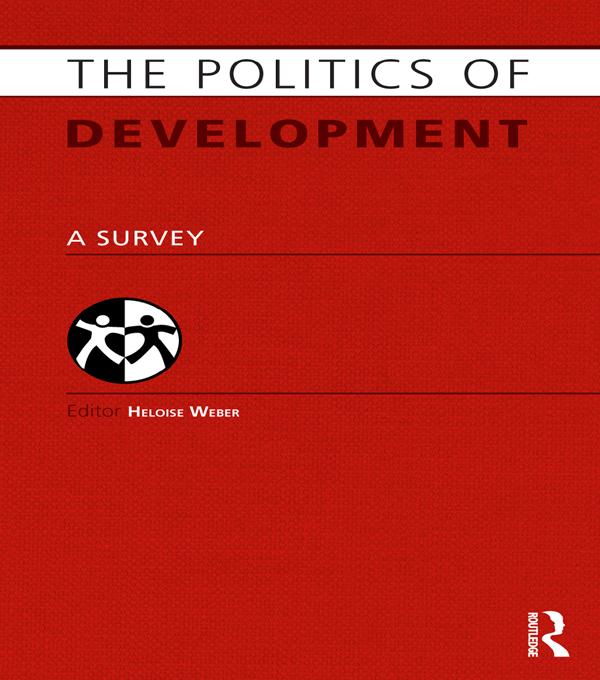 Politics of Development by Heloise Weber