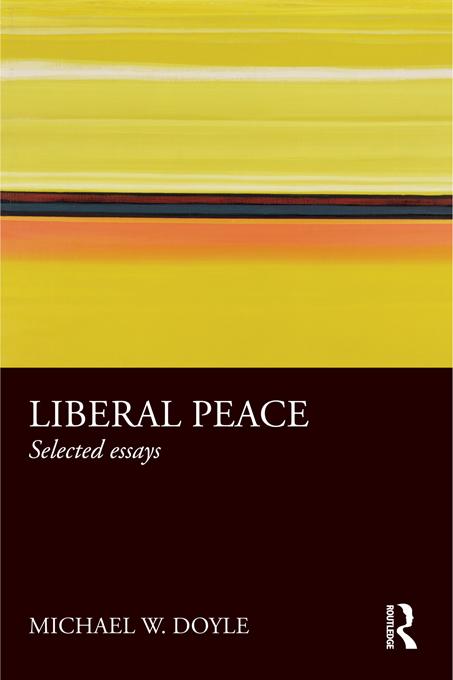 Liberal Peace by Michael Doyle