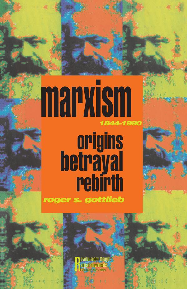 Marxism 1844-1990 by Roger S. Gottlieb