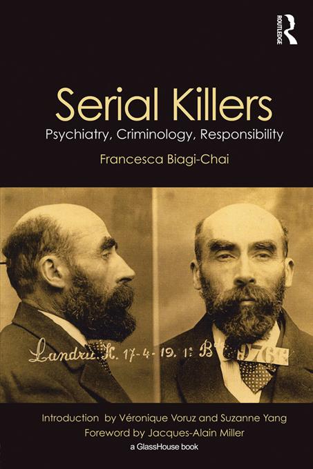 Serial Killers by Francesca Biagi-Chai, Phillip Dravers, Veronique Voruz