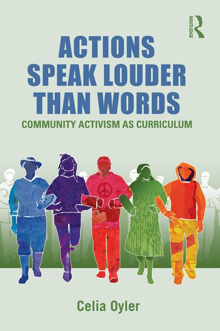 Actions Speak Louder than Words by Celia Oyler