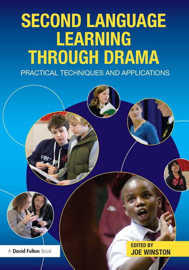 Second Language Learning through Drama by Joe Winston
