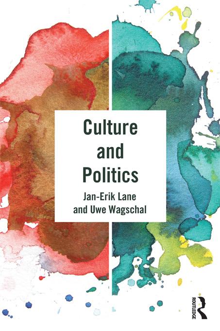 Culture and Politics by Jan-Erik Lane, Uwe Wagschal