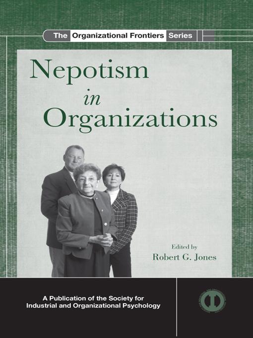 Nepotism in Organizations by Robert G. Jones