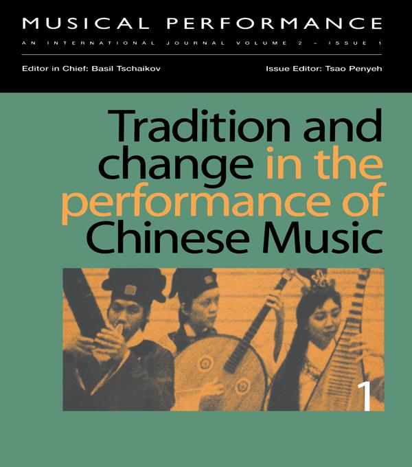 Tradition and Change in the Performance of Chinese Music by Tsao Penyeh