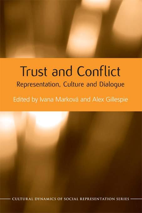 Trust and Conflict by Alex Gillespie, Ivana Marková