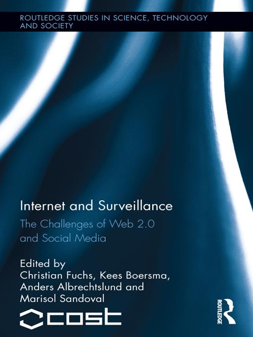 Internet and Surveillance by Anders Albrechtslund, Christian Fuchs, Kees Boersma, Marisol Sandoval